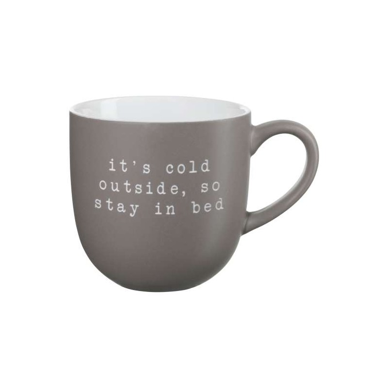 Mug HEY - Its cold outside so stay in Bed